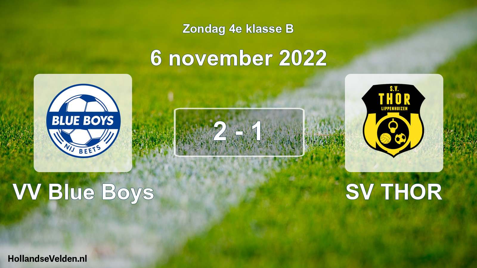 Total number of matches played: VV Blue Boys - SV THOR 2 - 1 (6 November 2022)