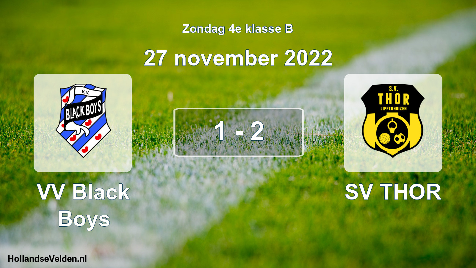 Total number of matches played: VV Black Boys - SV THOR 1 - 2 (27 November 2022)