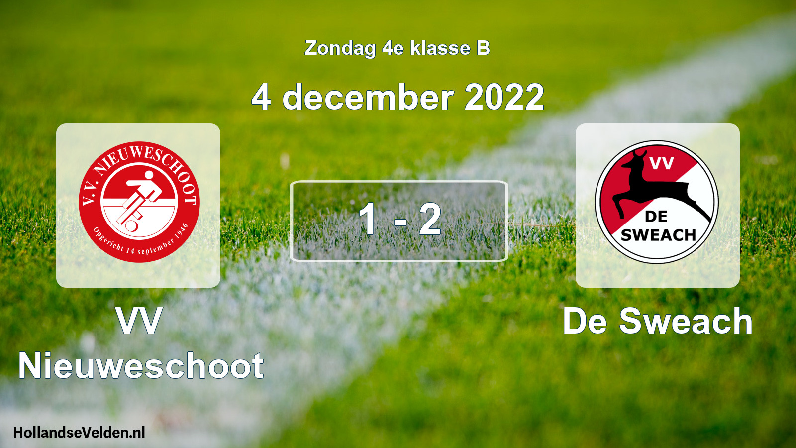Total number of matches played: VV Nieuweschoot - De Sweach 1 - 2 (4 December 2022)