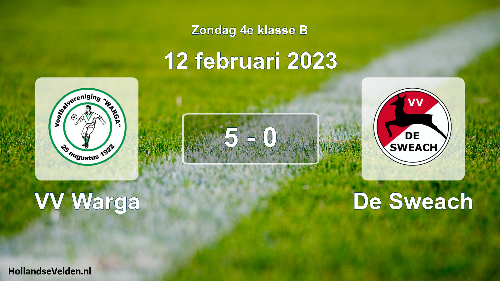 Total number of matches played: VV Warga - De Sweach 5 - 0 (12 February 2023)