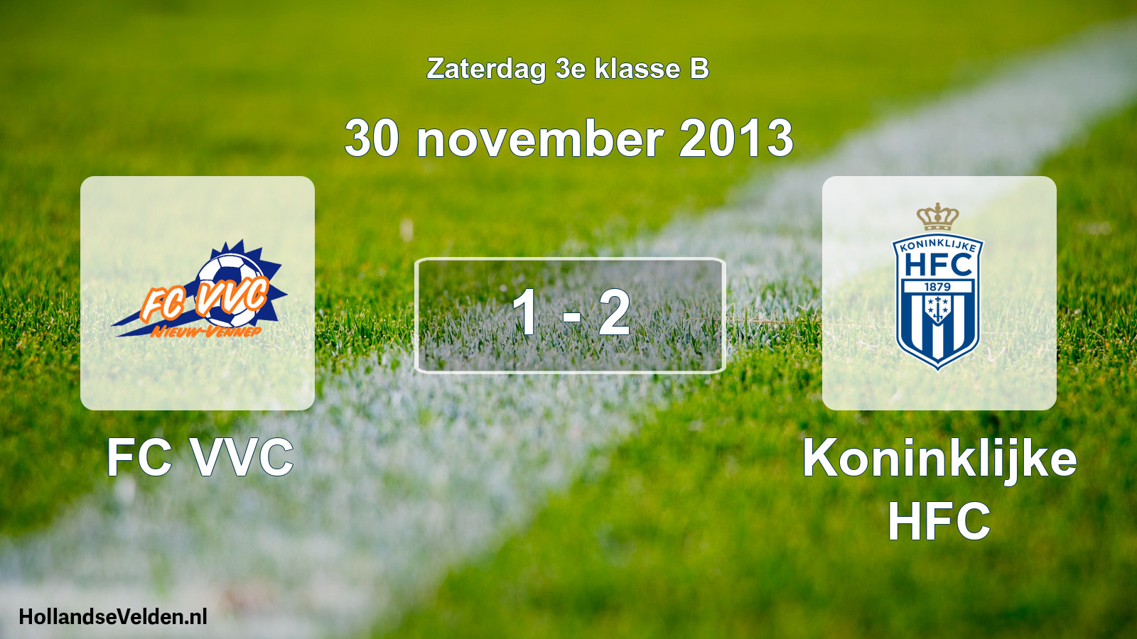 Total number of matches played: FC VVC - Koninklijke HFC 1 - 2 (30 November 2013)