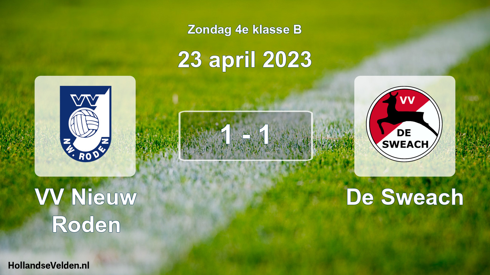 Total number of matches played: VV Nieuw Roden - De Sweach 1 - 1 (23 April 2023)