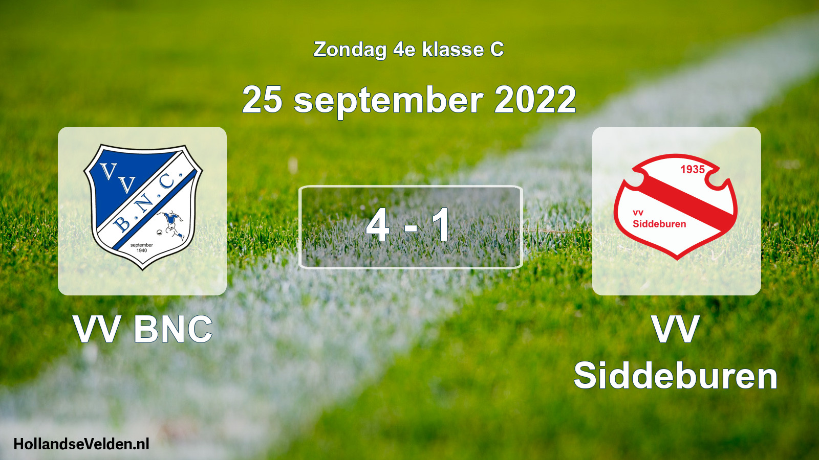 Total number of matches played: VV BNC - VV Siddeburen 4 - 1 (25 September 2022)