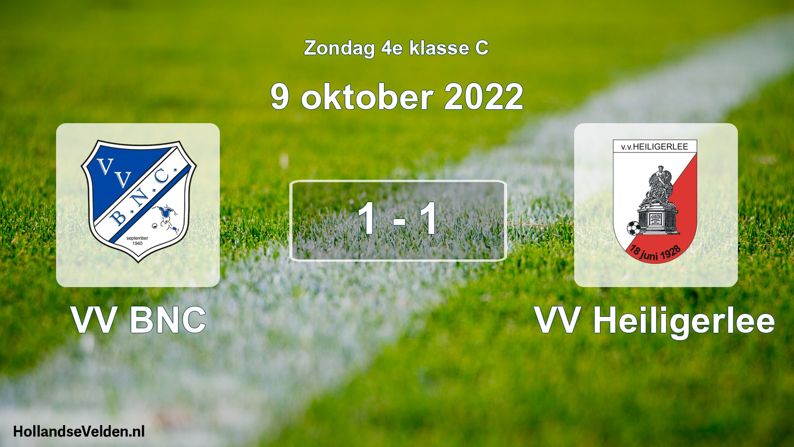 Total number of matches played: VV BNC - VV Heiligerlee 1 - 1 (9 October 2022)