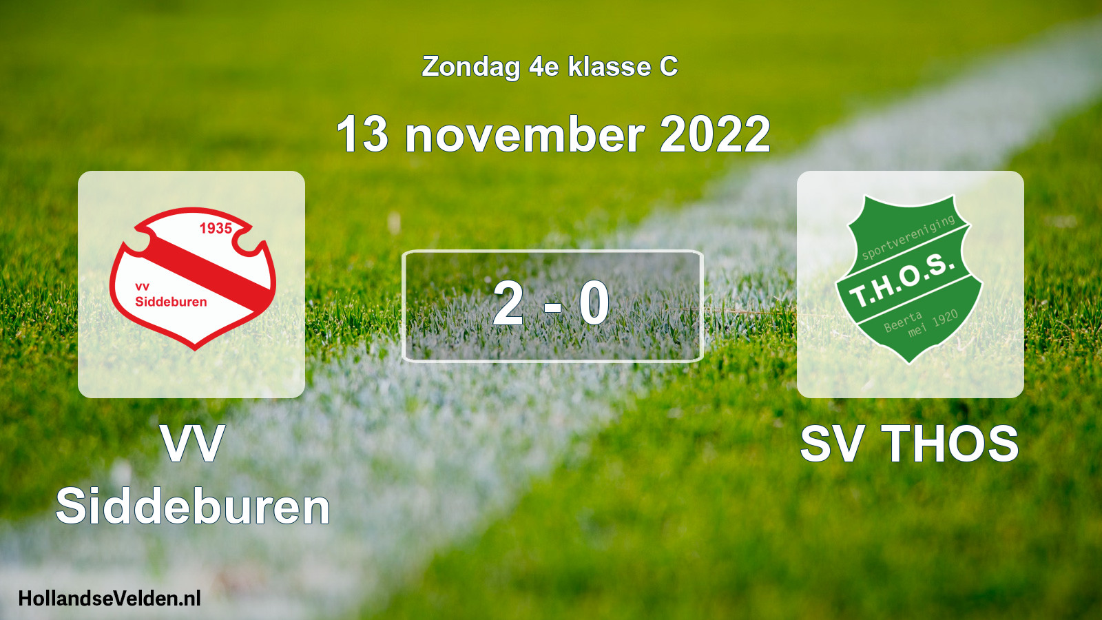 Total number of matches played: VV Siddeburen - SV THOS 2 - 0 (13 November 2022)