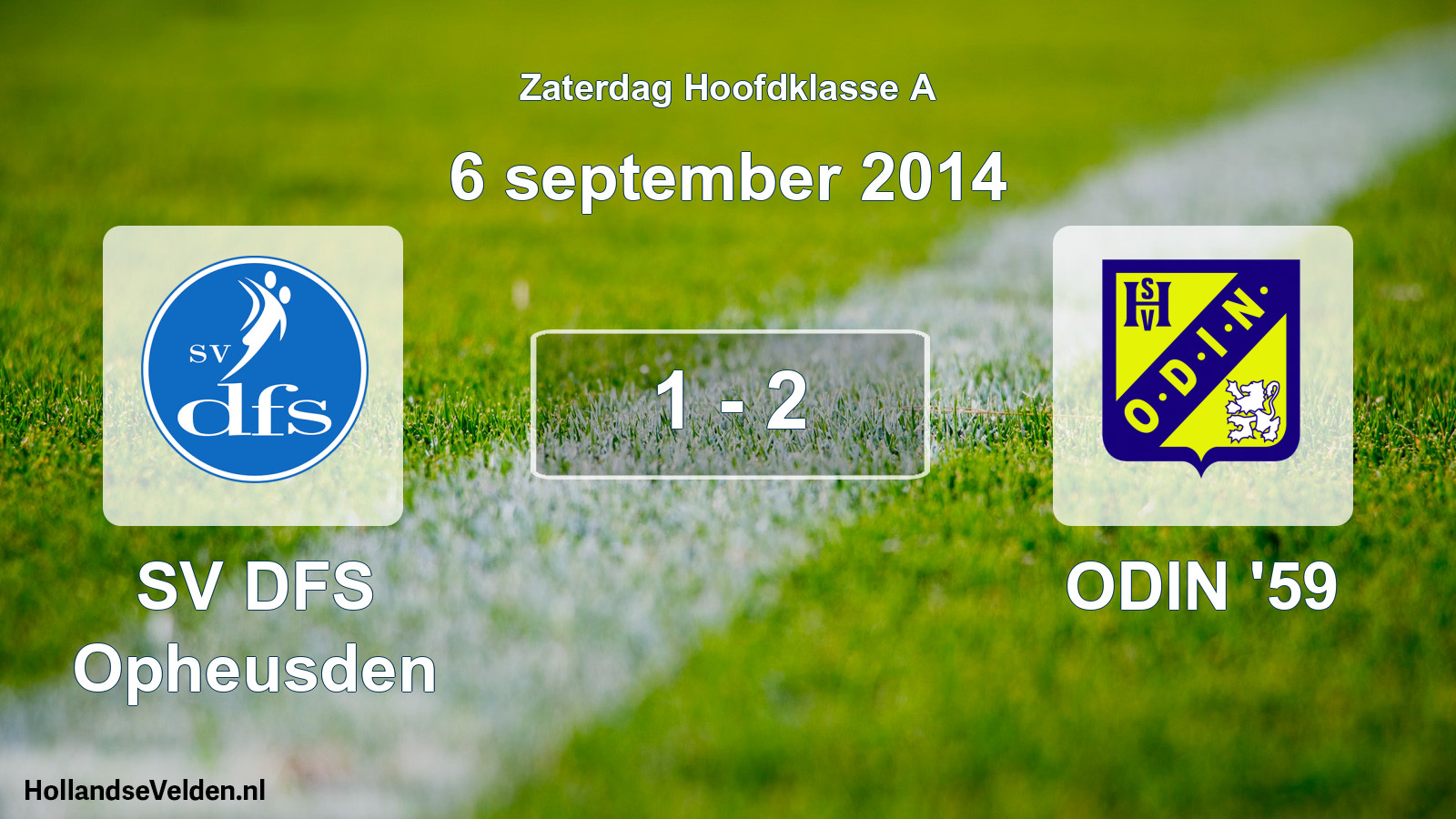 Total number of matches played: SV DFS Opheusden - ODIN '59 1 - 2 (6 September 2014)