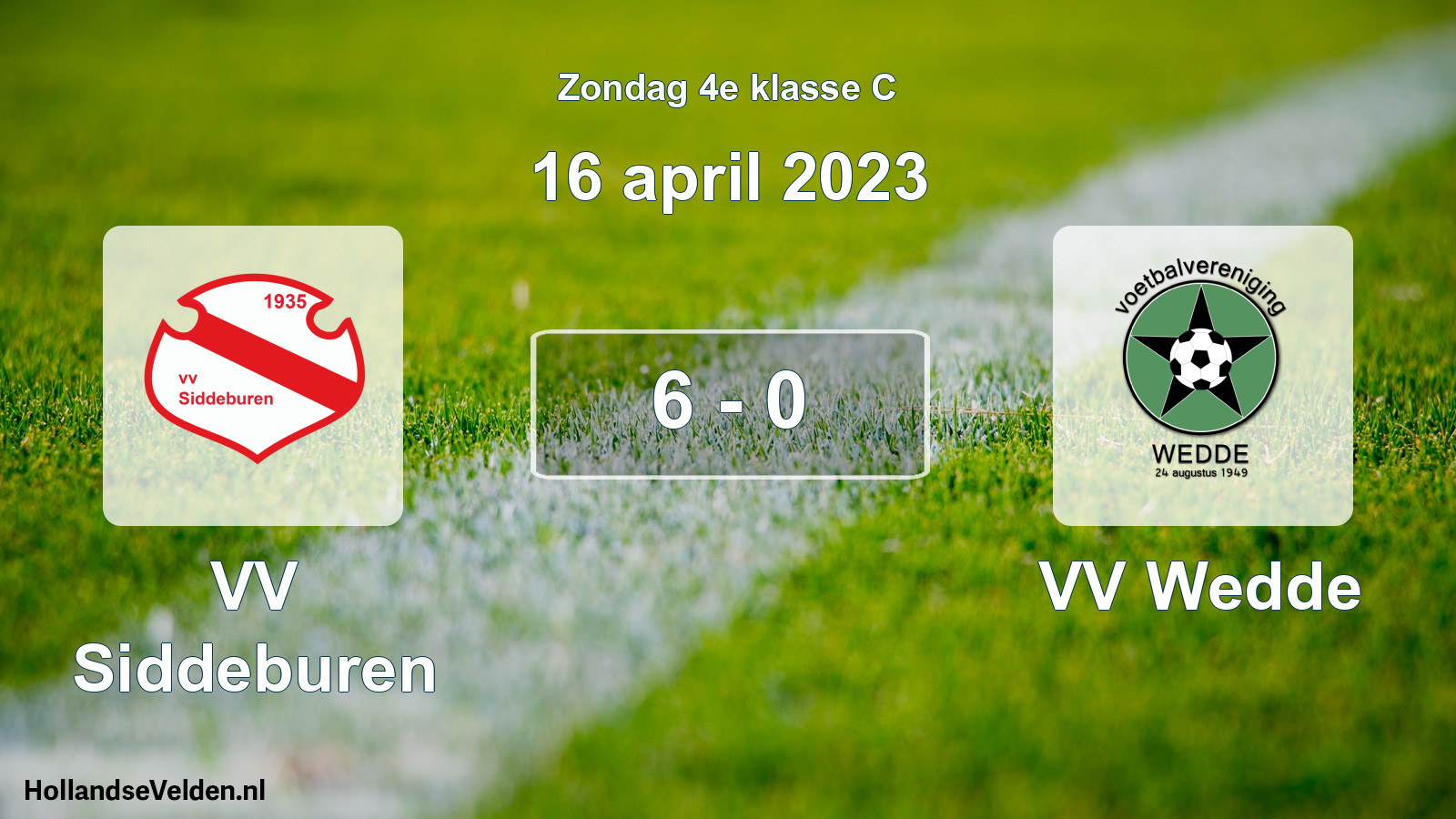 Total number of matches played: VV Siddeburen - VV Wedde 6 - 0 (16 April 2023)