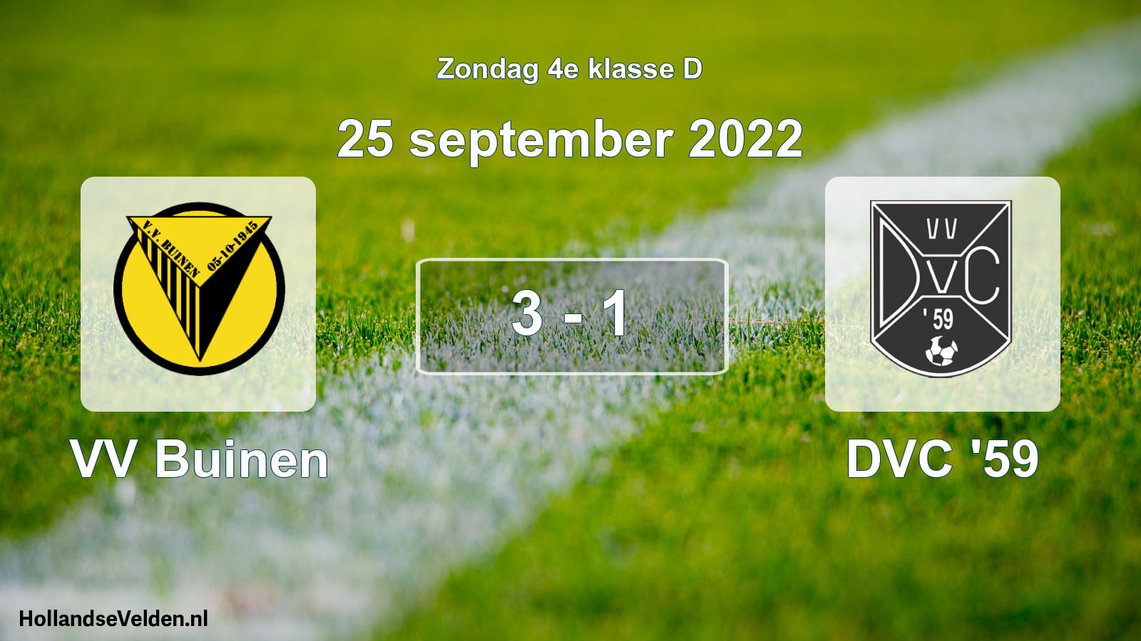 Total number of matches played: VV Buinen - DVC '59 3 - 1 (25 September 2022)