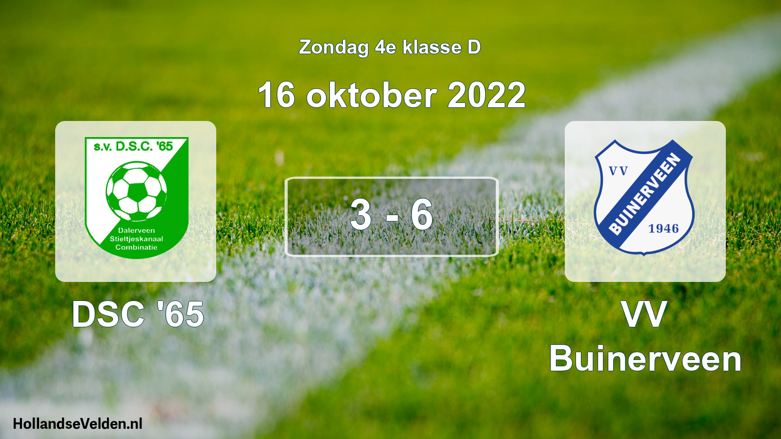 Total number of matches played: DSC '65 - VV Buinerveen 3 - 6 (16 October 2022)
