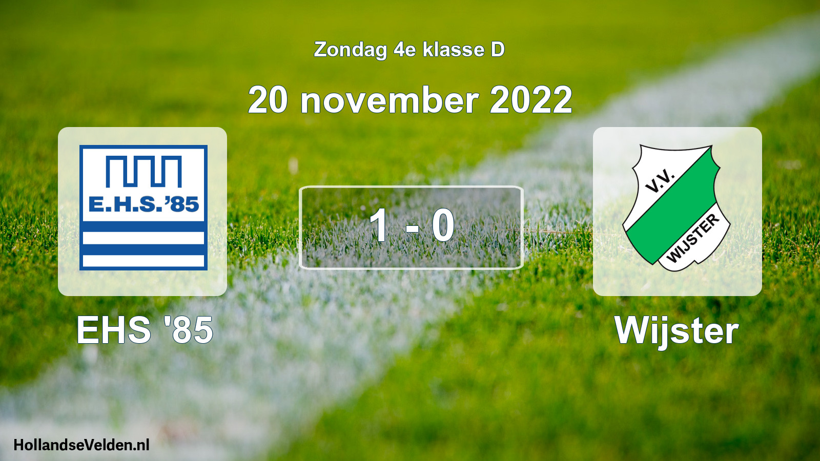 Total number of matches played: EHS '85 - Wijster 1 - 0 (20 November 2022)