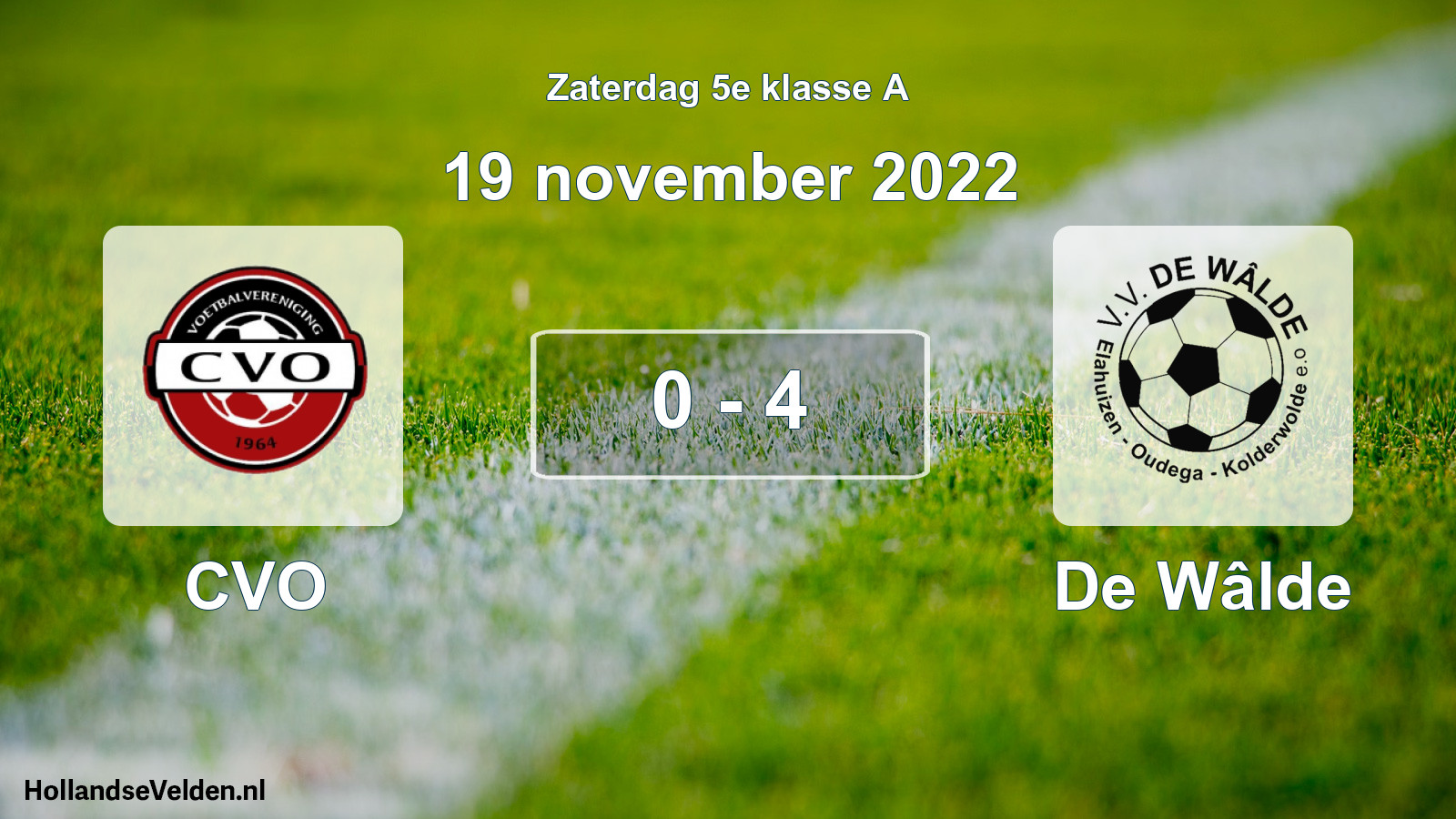 Total number of matches played: CVO - De Wâlde 0 - 4 (19 November 2022)