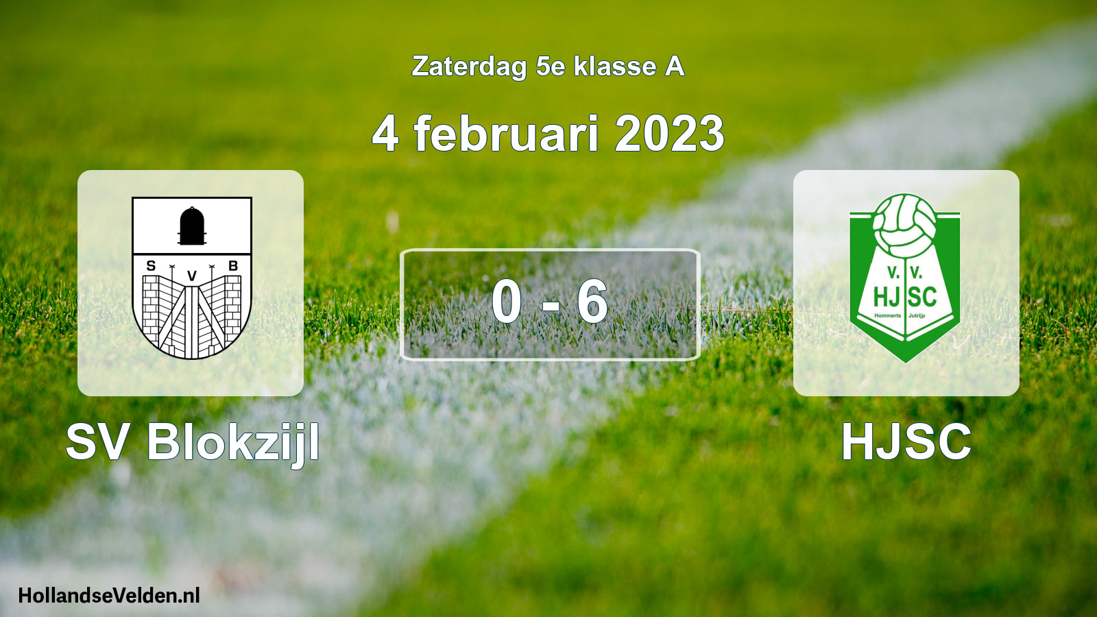 Total number of matches played: SV Blokzijl - HJSC 0 - 6 (4 February 2023)