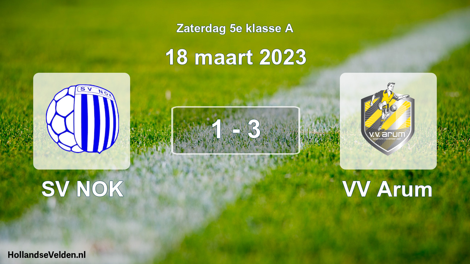 Total number of matches played: SV NOK - VV Arum 1 - 3 (18 March 2023)