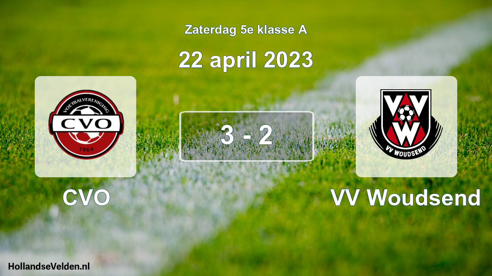 Total number of matches played: CVO - VV Woudsend 3 - 2 (22 April 2023)