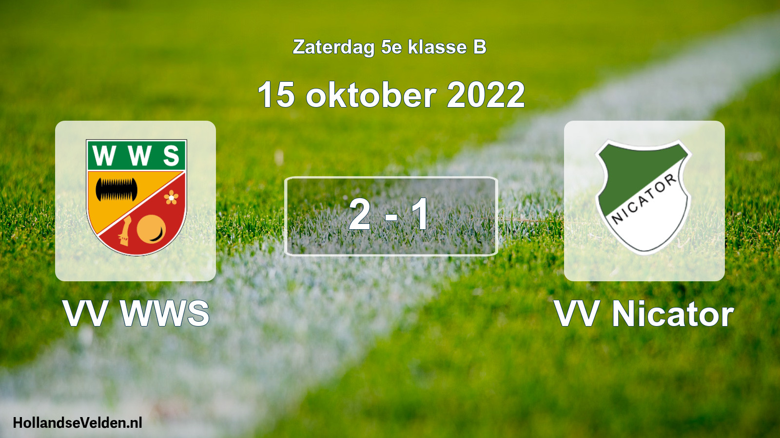 Total number of matches played: VV WWS - VV Nicator 2 - 1 (15 October 2022)