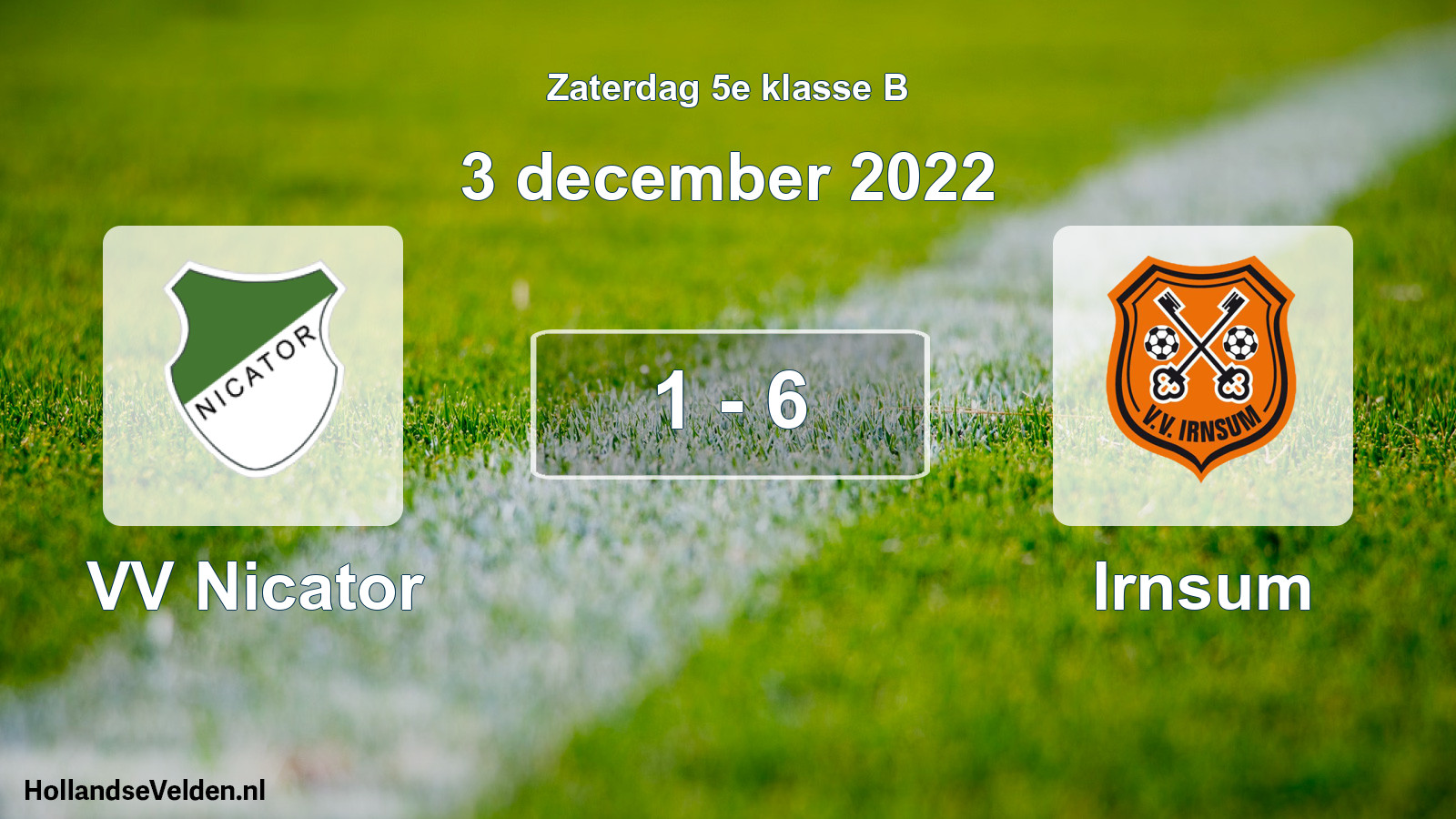 Total number of matches played: VV Nicator - Irnsum 1 - 6 (3 December 2022)