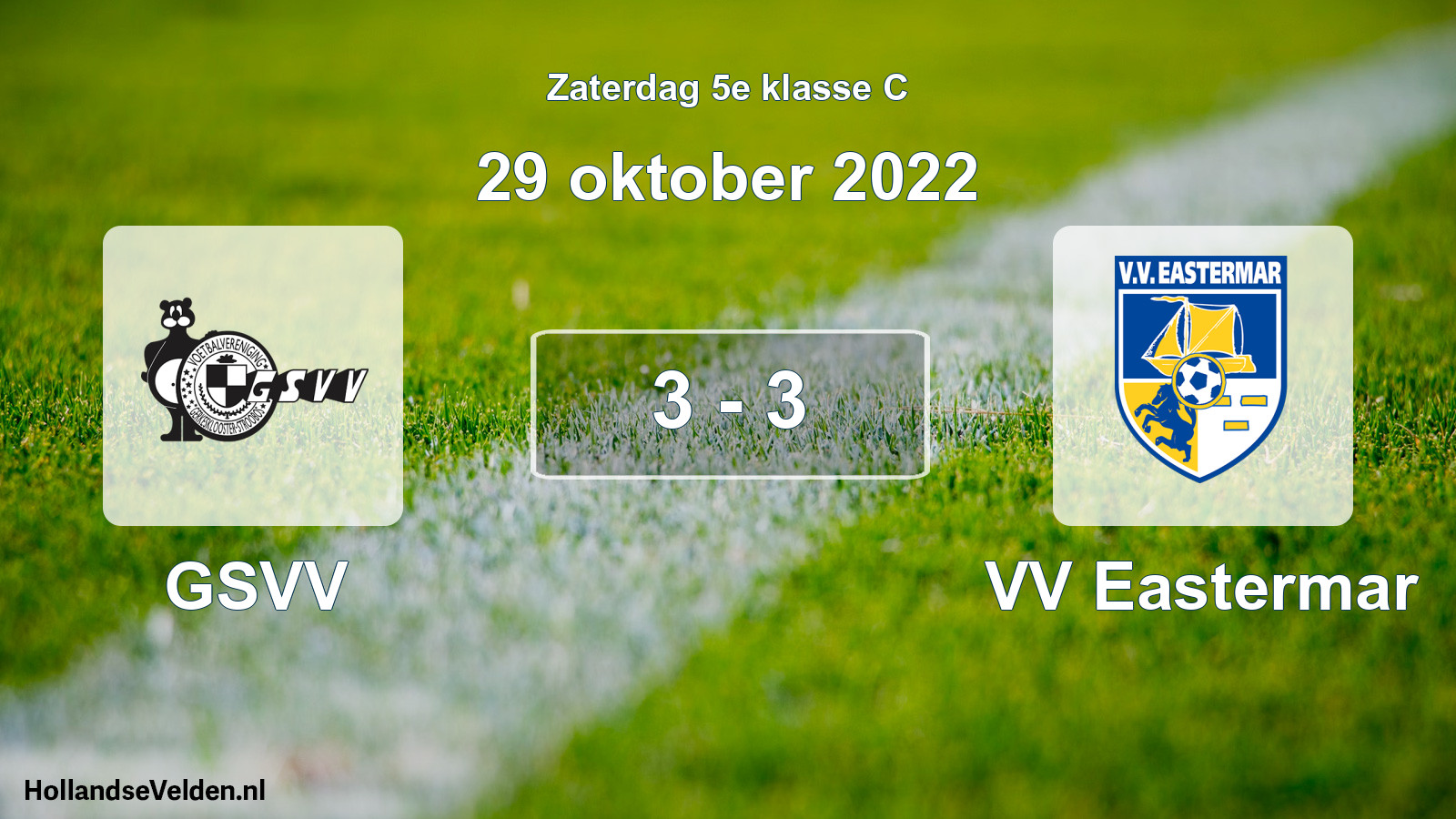 Total number of matches played: GSVV - VV Eastermar 3 - 3 (29 October 2022)