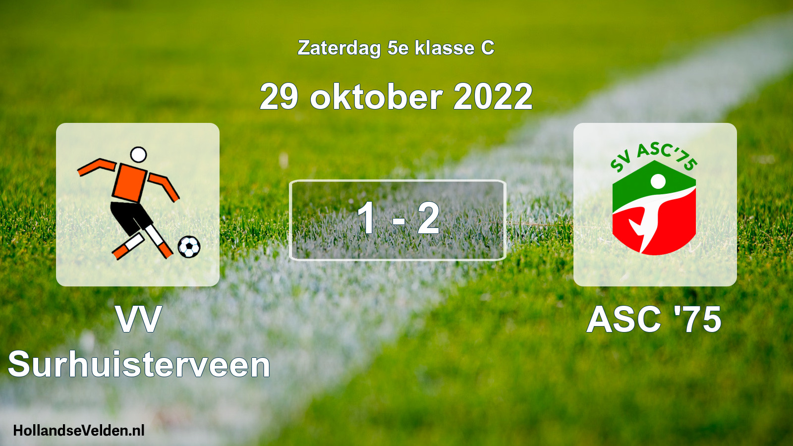 Total number of matches played: VV Surhuisterveen - ASC '75 1 - 2 (29 October 2022)