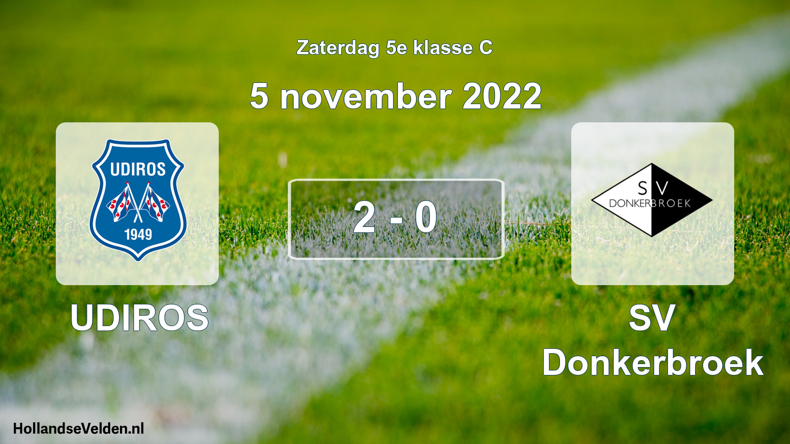 Total number of matches played: UDIROS - SV Donkerbroek 2 - 0 (5 November 2022)