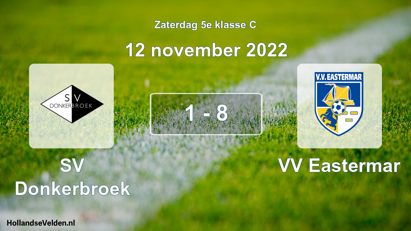 Total number of matches played: SV Donkerbroek - VV Eastermar 1 - 8 (12 November 2022)