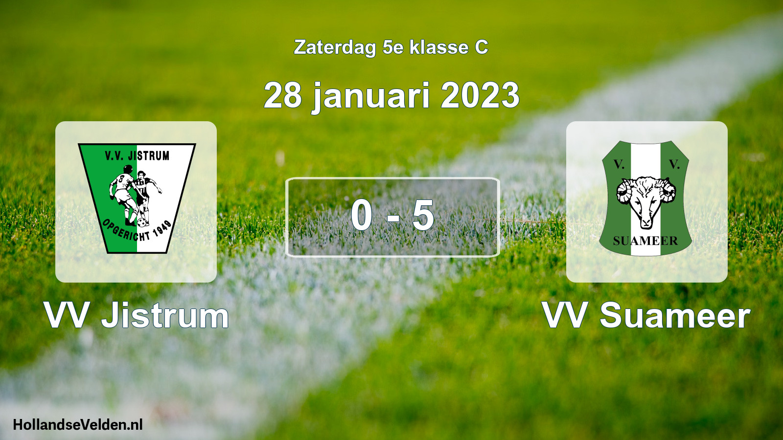 Total number of matches played: VV Jistrum - VV Suameer 0 - 5 (28 January 2023)