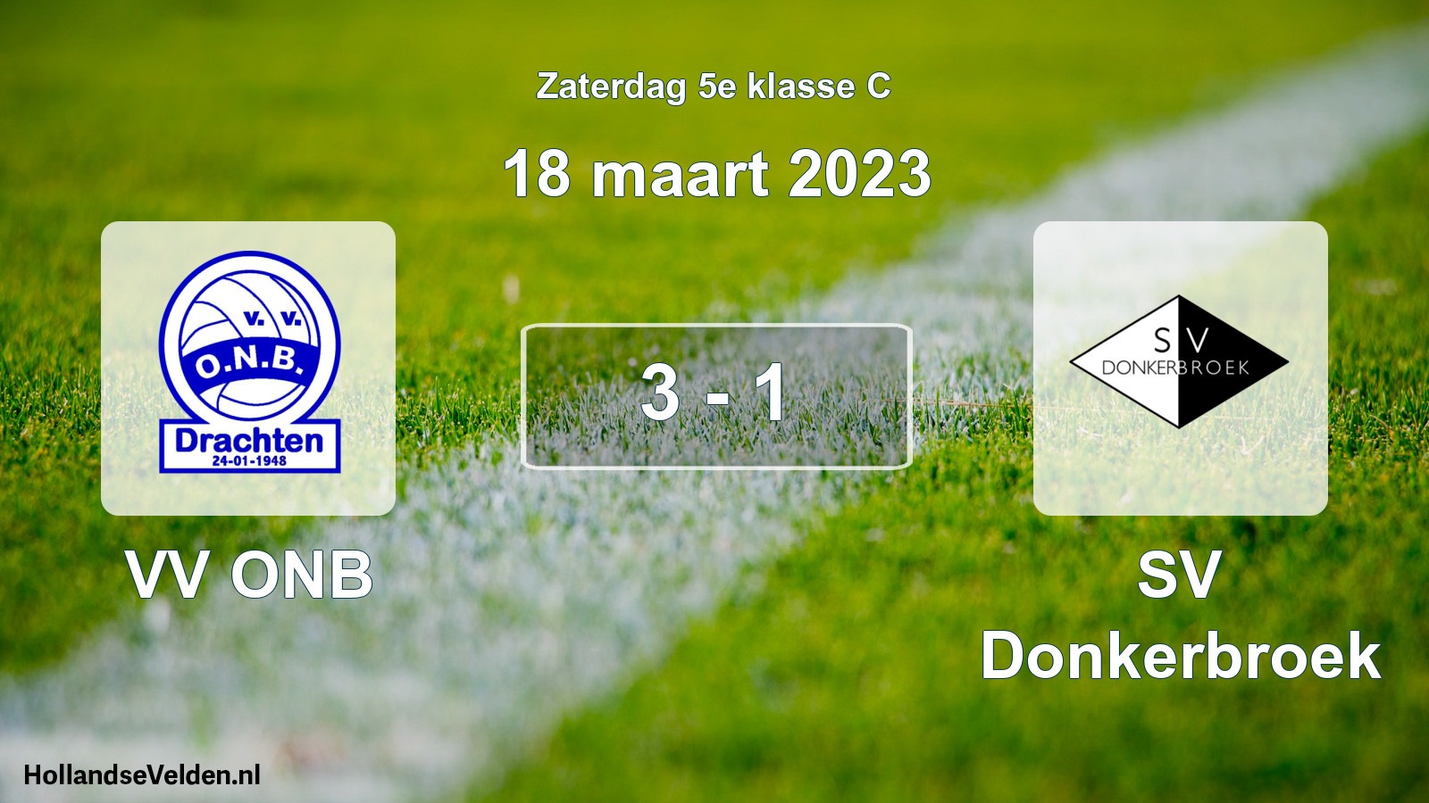Total number of matches played: VV ONB - SV Donkerbroek 3 - 1 (18 March 2023)