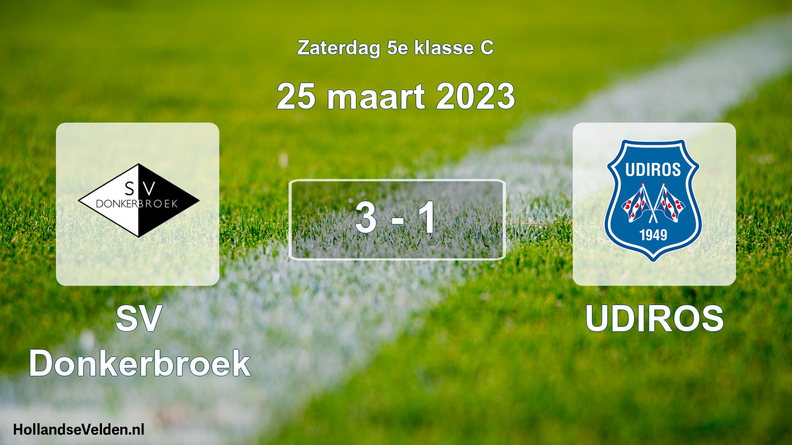 Total number of matches played: SV Donkerbroek - UDIROS 3 - 1 (25 March 2023)
