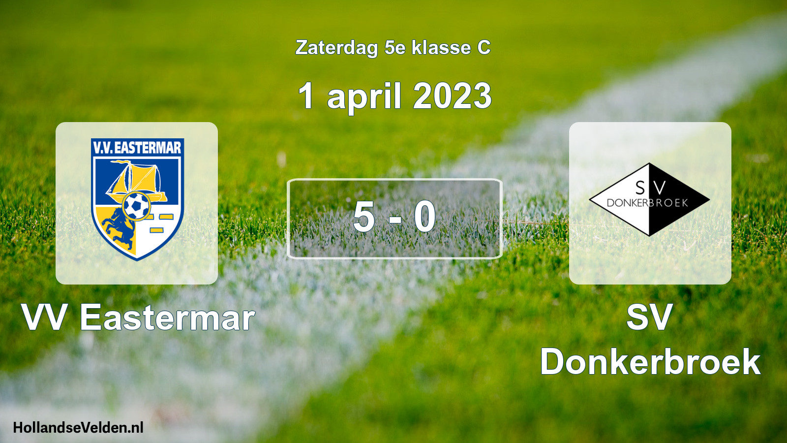 Total number of matches played: VV Eastermar - SV Donkerbroek 5 - 0 (1 April 2023)