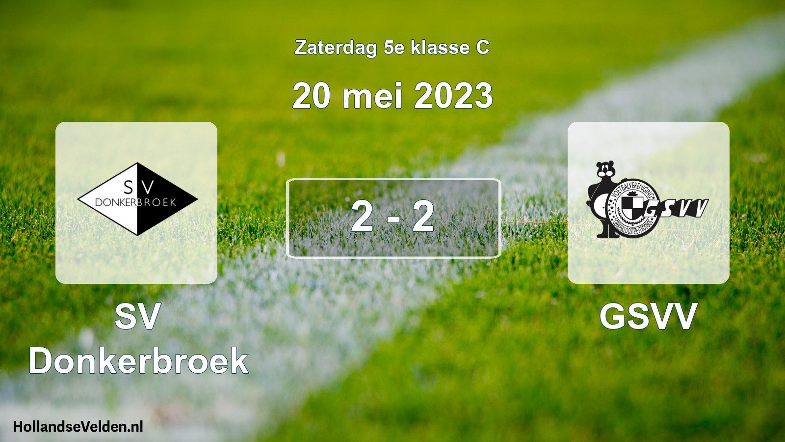 Total number of matches played: SV Donkerbroek - GSVV 2 - 2 (20 May 2023)
