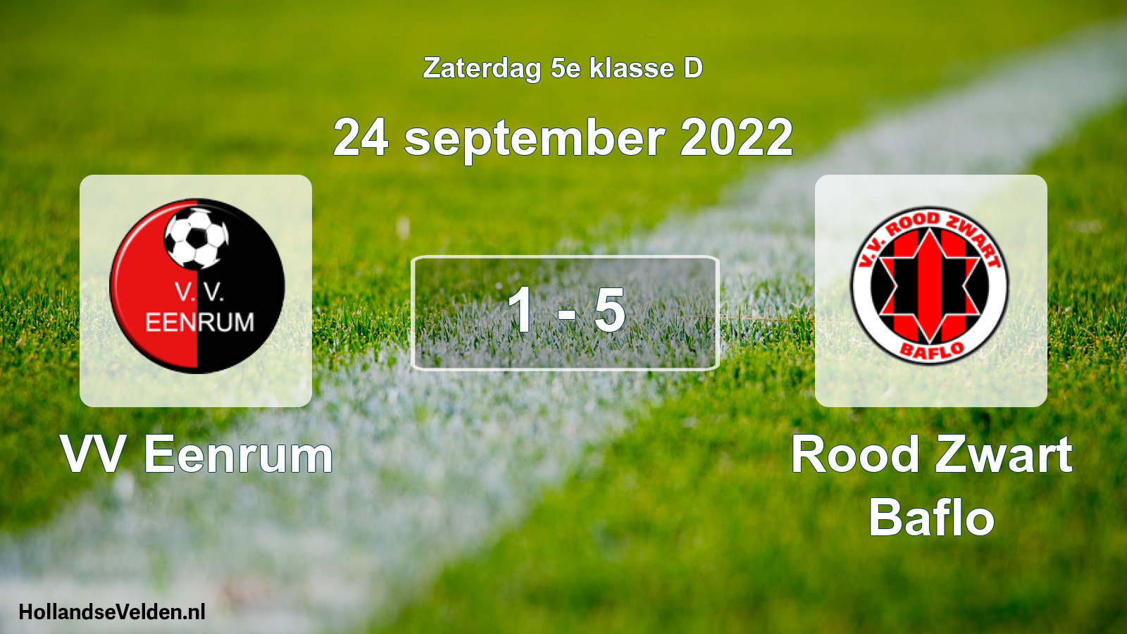 Total number of matches played: VV Eenrum - Rood Zwart Baflo 1 - 5 (24 September 2022)