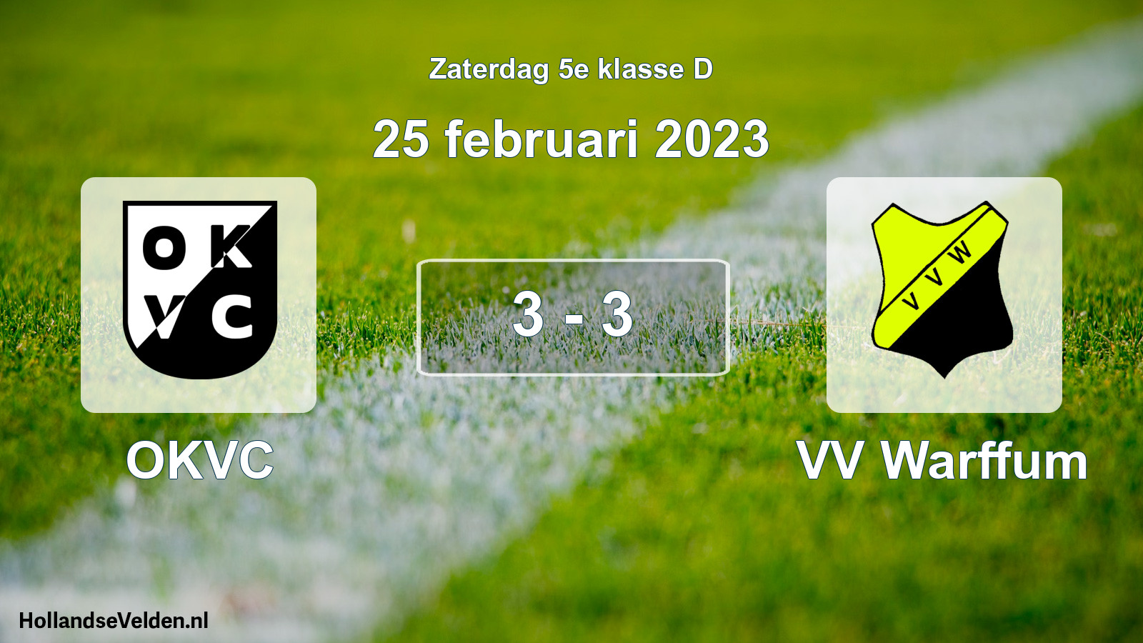 Total number of matches played: OKVC - VV Warffum 3 - 3 (25 February 2023)