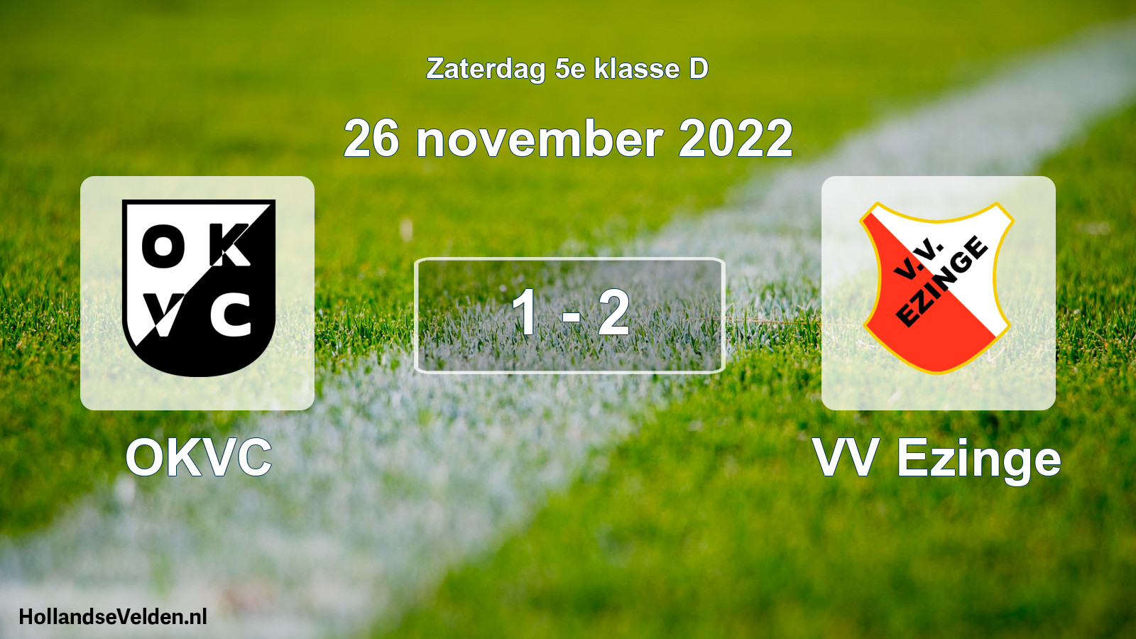 Total number of matches played: OKVC - VV Ezinge 1 - 2 (26 November 2022)
