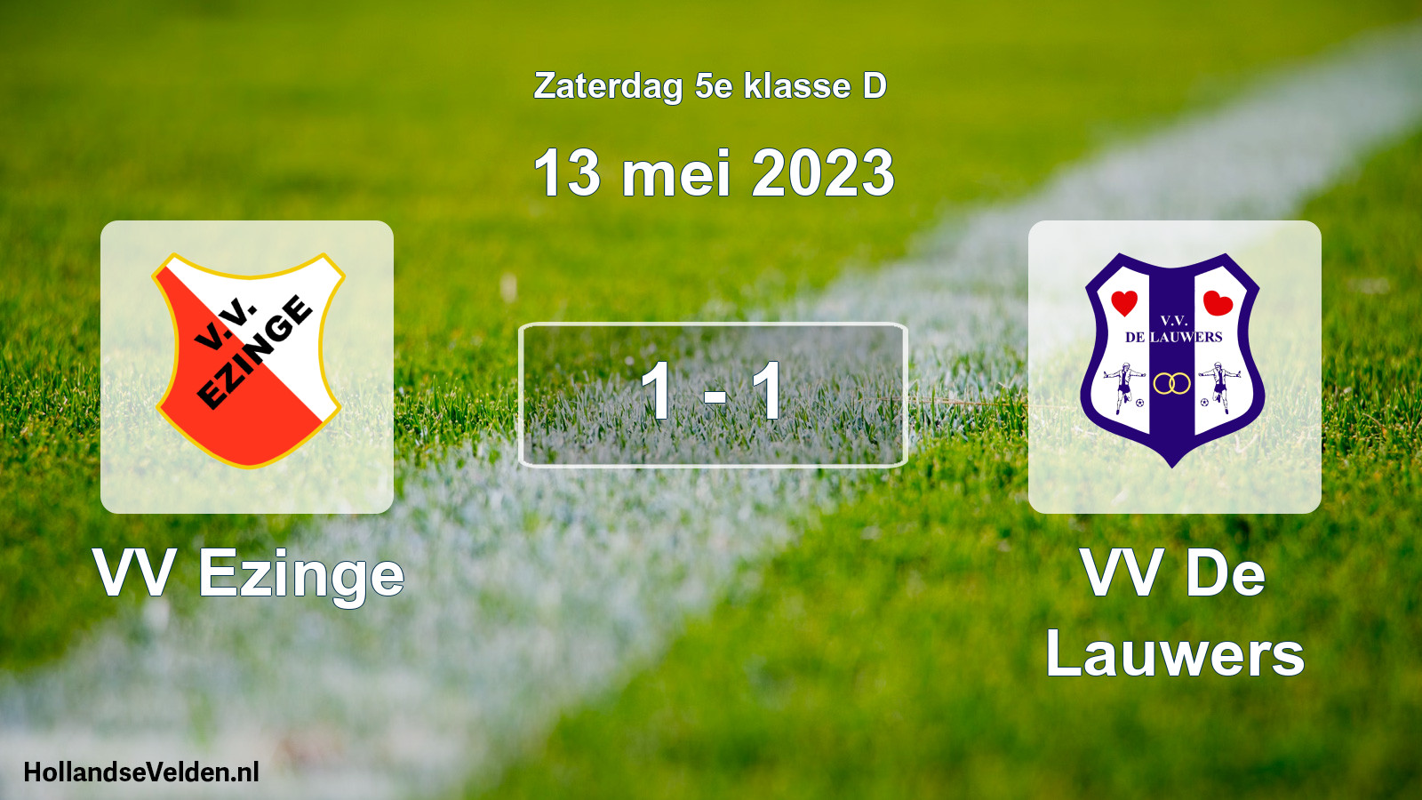 Total number of matches played: VV Ezinge - VV De Lauwers 1 - 1 (13 May 2023)