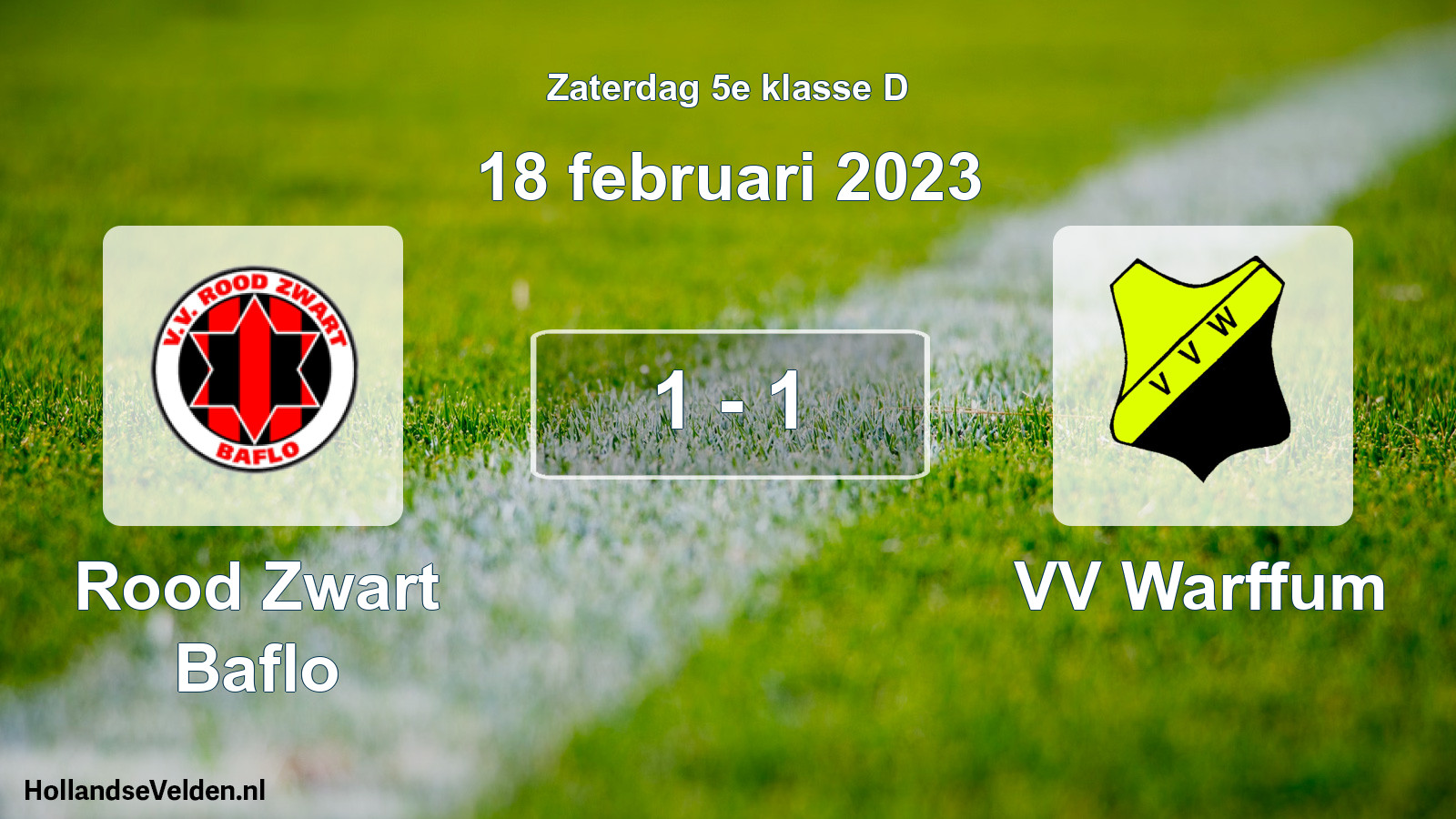 Total number of matches played: Rood Zwart Baflo - VV Warffum 1 - 1 (18 February 2023)