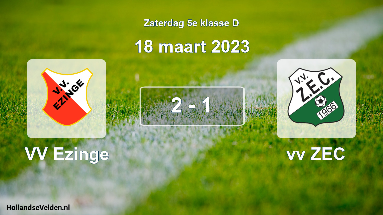 Total number of matches played: VV Ezinge - vv ZEC 2 - 1 (18 March 2023)