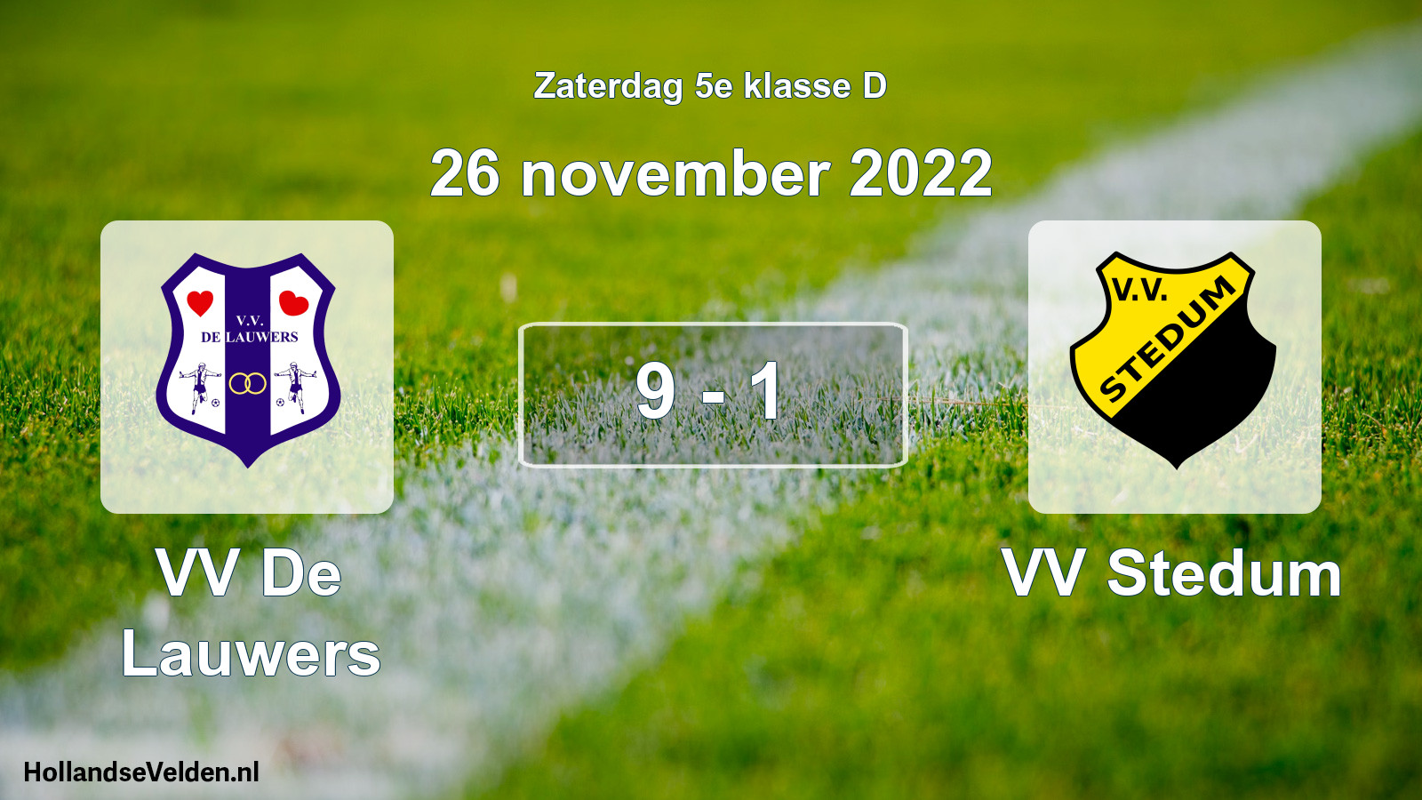 Total number of matches played: VV De Lauwers - VV Stedum 9 - 1 (26 November 2022)