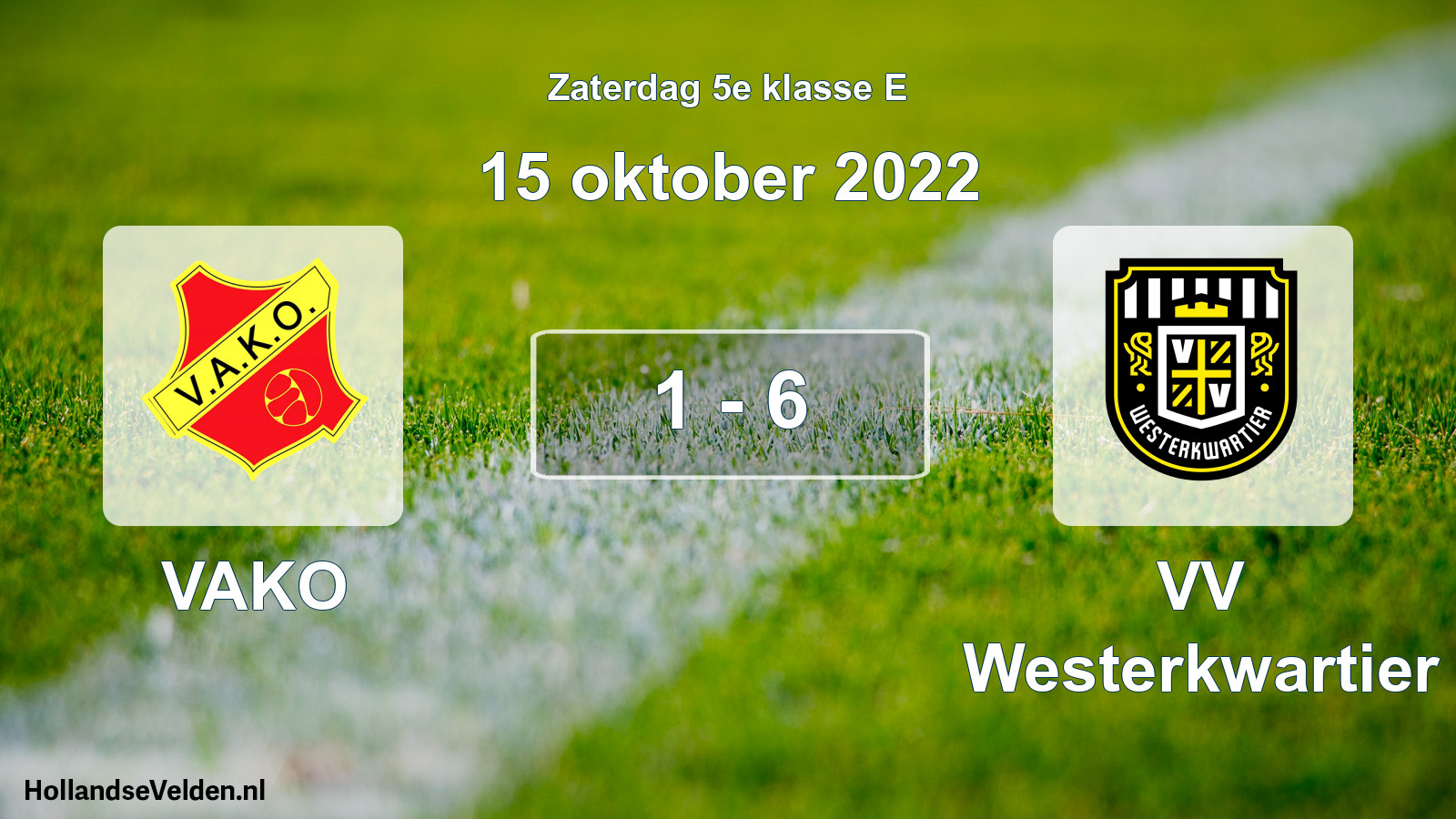 Total number of matches played: VAKO - VV Westerkwartier 1 - 6 (15 October 2022)