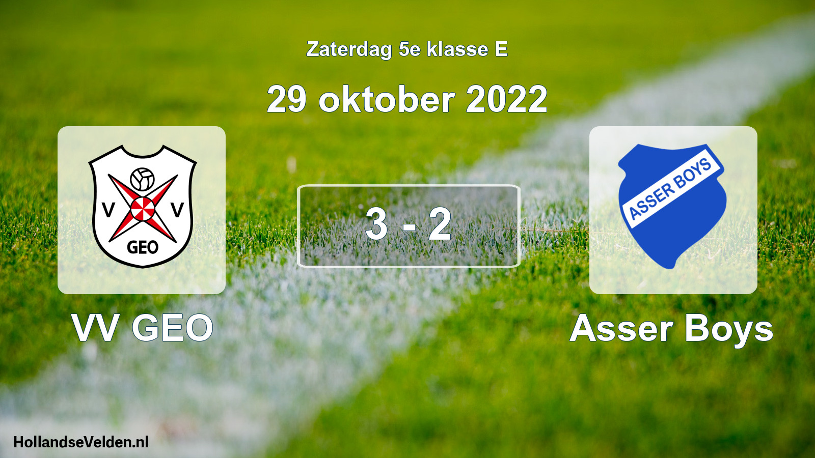 Total number of matches played: VV GEO - Asser Boys 3 - 2 (29 October 2022)