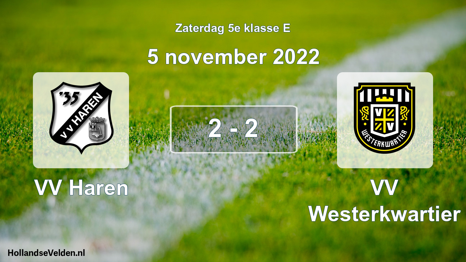 Total number of matches played: VV Haren - VV Westerkwartier 2 - 2 (5 November 2022)