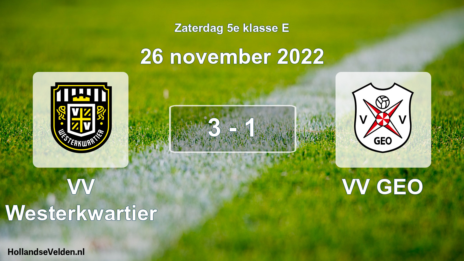 Total number of matches played: VV Westerkwartier - VV GEO 3 - 1 (26 November 2022)