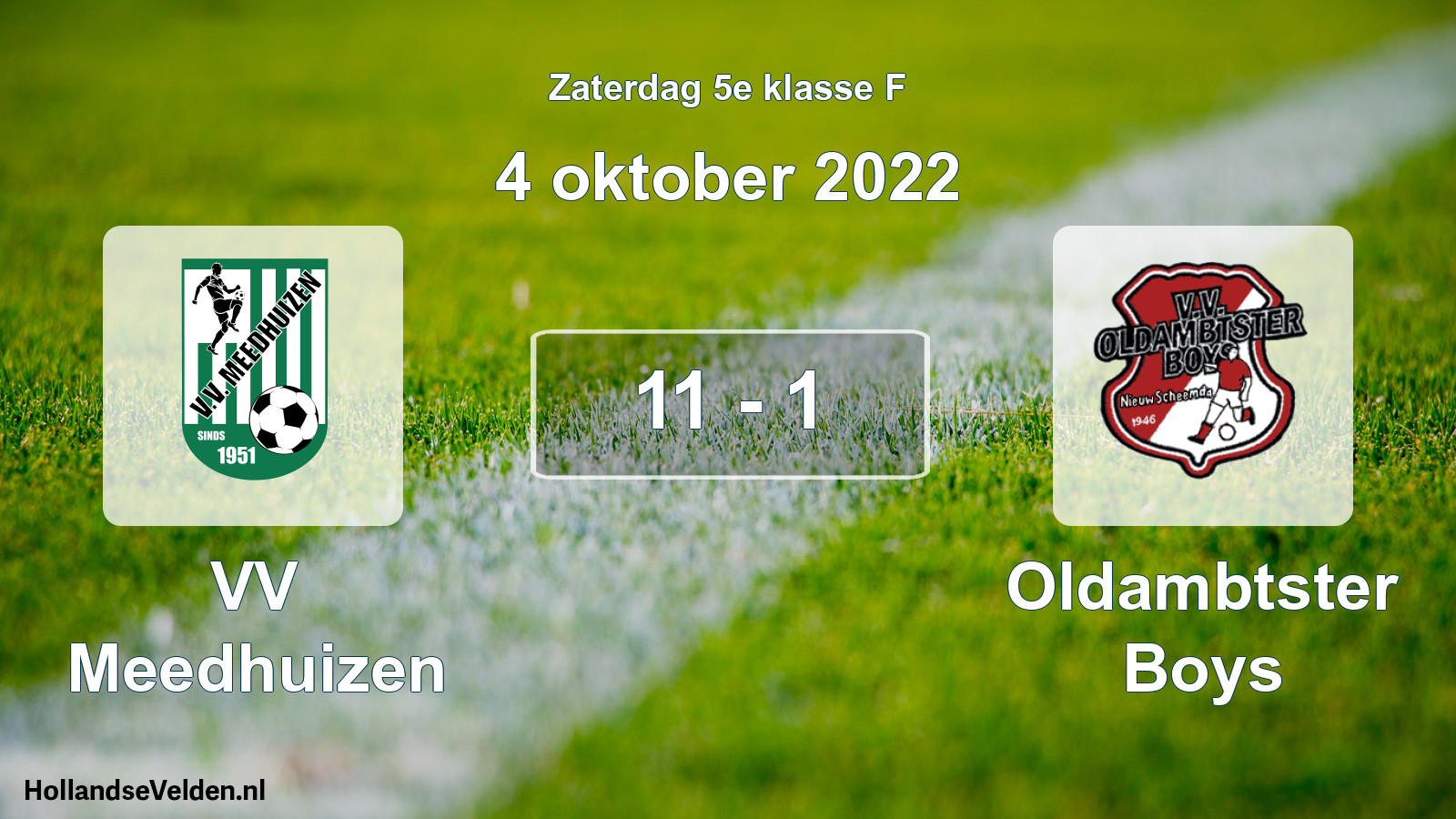 Total number of matches played: VV Meedhuizen - Oldambtster Boys 11 - 1 (4 October 2022)