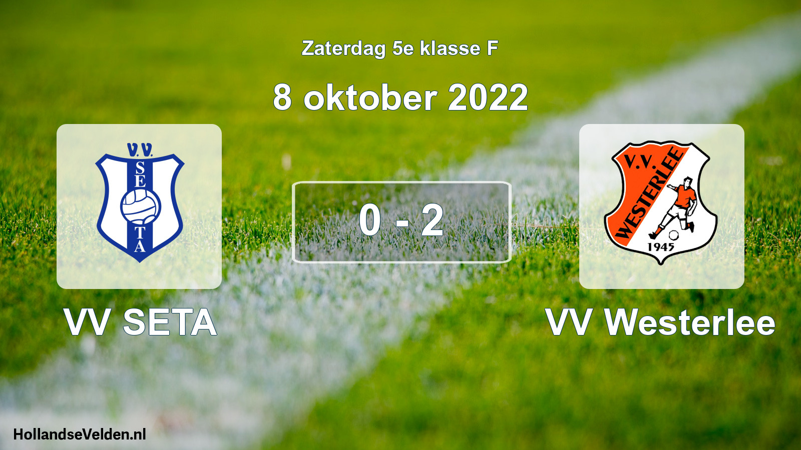 Total number of matches played: VV SETA - VV Westerlee 0 - 2 (8 October 2022)