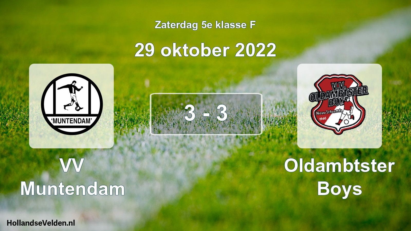 Total number of matches played: VV Muntendam - Oldambtster Boys 3 - 3 (29 October 2022)