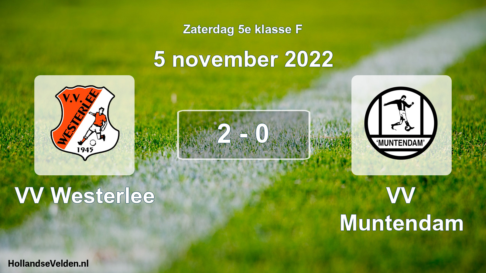 Total number of matches played: VV Westerlee - VV Muntendam 2 - 0 (5 November 2022)