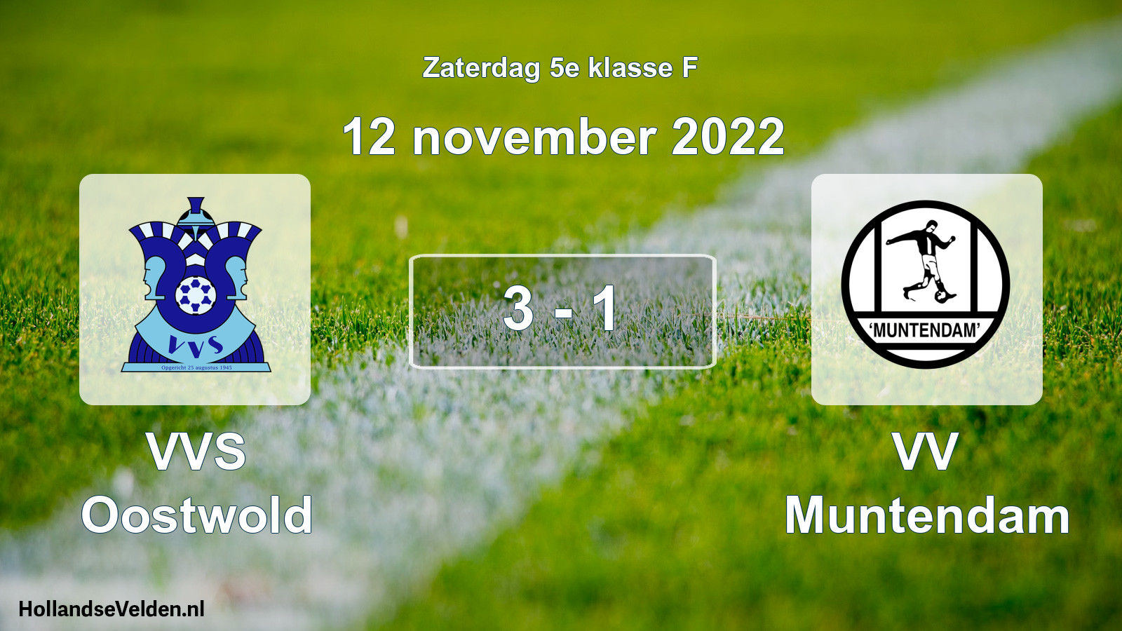 Total number of matches played: VVS Oostwold - VV Muntendam 3 - 1 (12 November 2022)