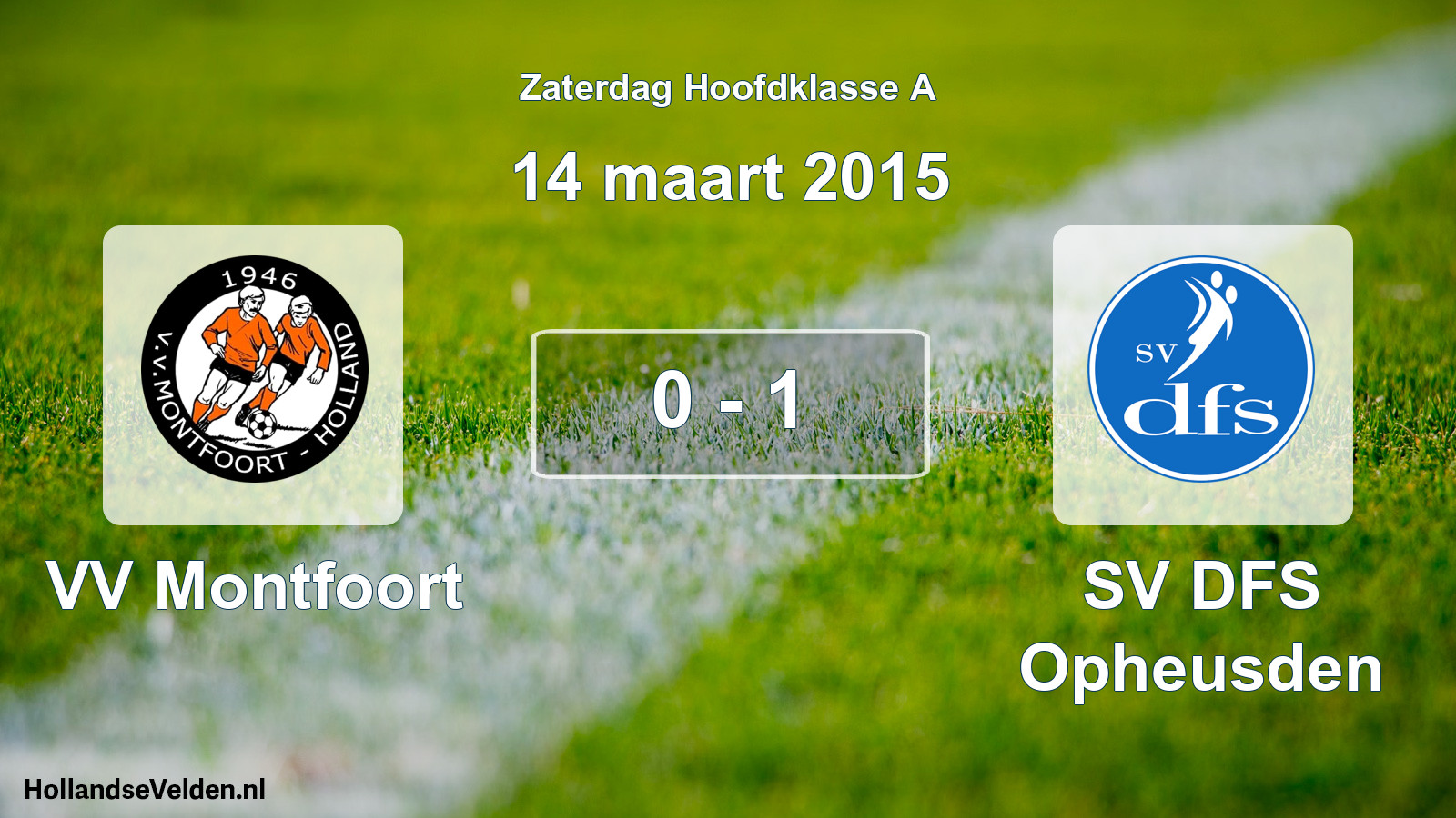 Total number of matches played: VV Montfoort - SV DFS Opheusden 0 - 1 (14 March 2015)