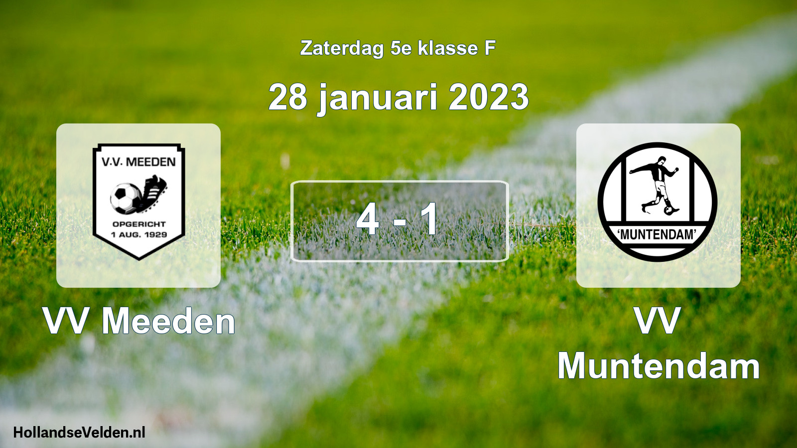 Total number of matches played: VV Meeden - VV Muntendam 4 - 1 (28 January 2023)