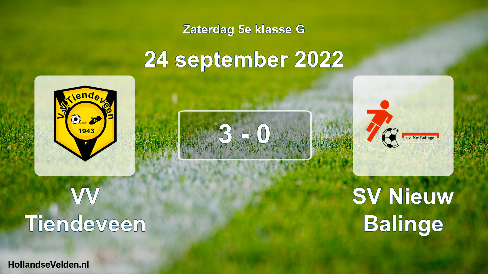 Total number of matches played: VV Tiendeveen - SV Nieuw Balinge 3 - 0 (24 September 2022)