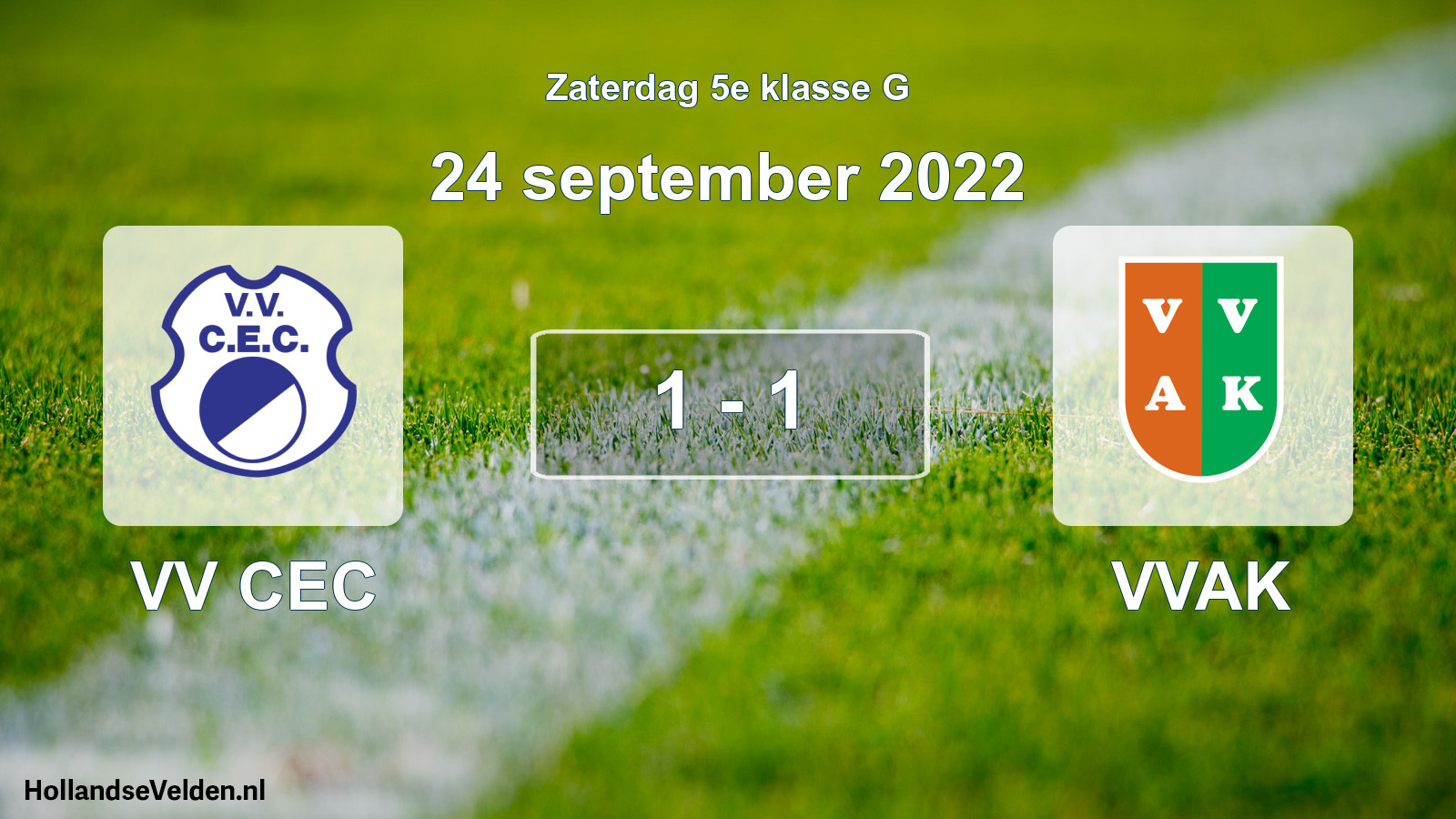 Total number of matches played: VV CEC - VVAK 1 - 1 (24 September 2022)