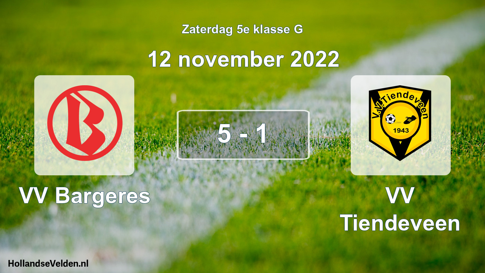 Total number of matches played: VV Bargeres - VV Tiendeveen 5 - 1 (12 November 2022)